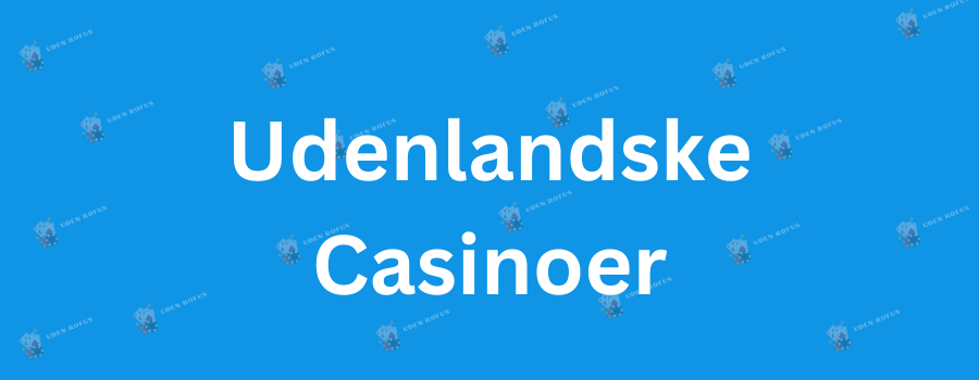 Oplev Fordelene ved Dansk Casino Uden ROFUS 677788159